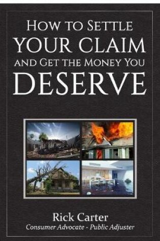 Cover of How to Settle Your Claim and Get The Money You Deserve