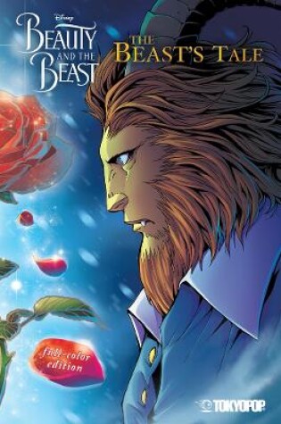 Cover of Disney Manga: Beauty and the Beast - The Beast's Tale