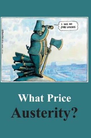 Cover of What Price Austerity?