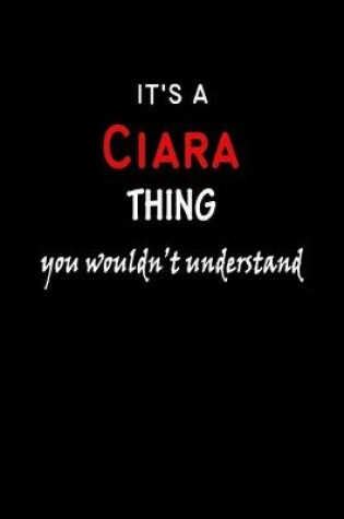 Cover of It's a Ciara Thing You Wouldn't Understandl