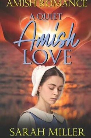 Cover of A Quiet Amish Love