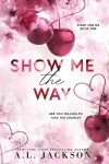 Book cover for Show Me the Way (Hardcover)