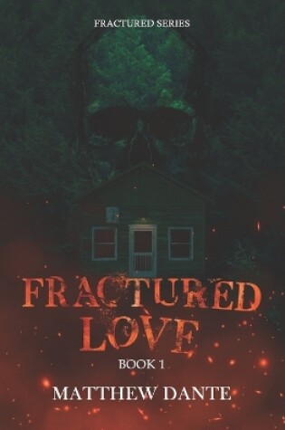 Cover of Fractured Love (Book 1)