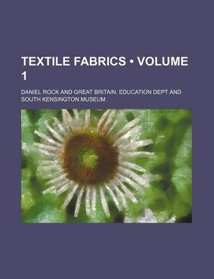 Book cover for Textile Fabrics (Volume 1)