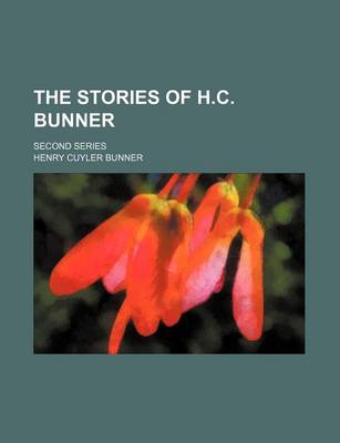 Book cover for The Stories of H.C. Bunner; Second Series