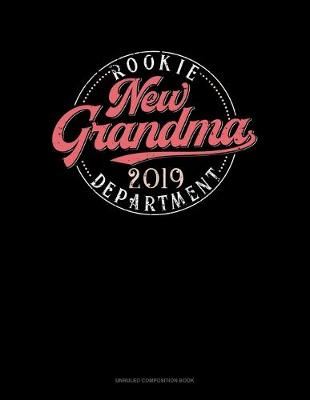 Book cover for New Grandma 2019 Rookie Dept.