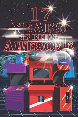Book cover for 17 Years of Being Awesome