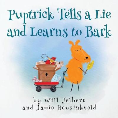 Book cover for Puptrick tells a lie and learns to bark