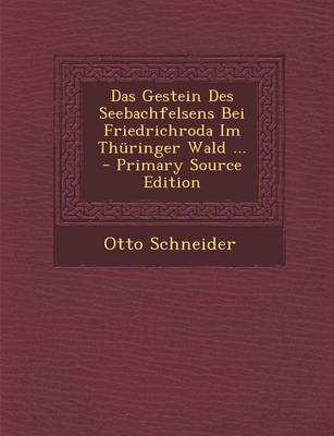 Book cover for Das Gestein Des Seebachfelsens Bei Friedrichroda Im Thuringer Wald ...