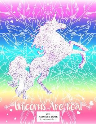 Book cover for Large Address Book - Office/Desk 8.5 x 11 - Unicorns Are Real