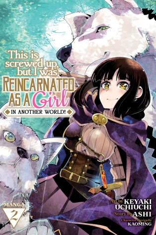 Cover of This Is Screwed Up, but I Was Reincarnated as a GIRL in Another World! (Manga) Vol. 2