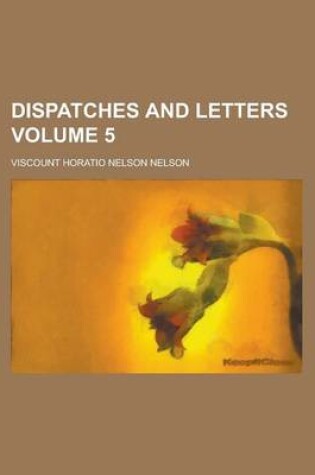 Cover of Dispatches and Letters Volume 5