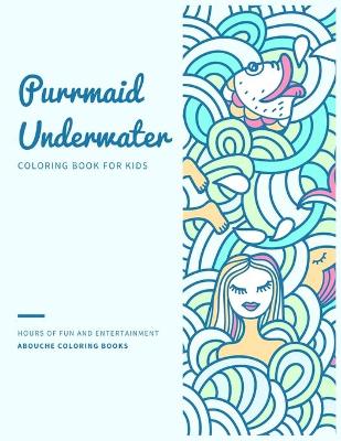 Book cover for Purrmaid Underwater Coloring Book for Kids