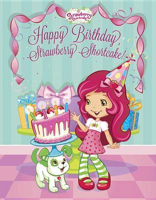 Book cover for Happy Birthday, Strawberry Shortcake