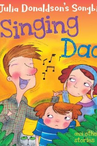 Cover of Read with Oxford: Stage 2: Julia Donaldson's Songbirds: Singing Dad and Other Stories