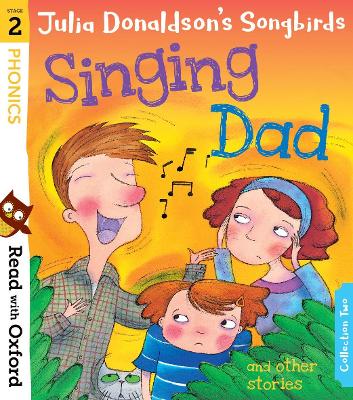 Book cover for Read with Oxford: Stage 2: Julia Donaldson's Songbirds: Singing Dad and Other Stories