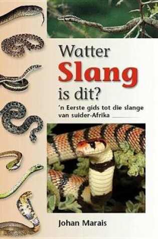 Cover of Watter Slang Is Dit?