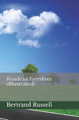 Cover of Roads to Freedom (Illustrated)