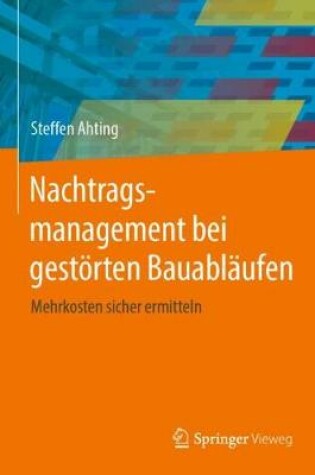 Cover of Nachtragsmanagement Bei Gestoerten Bauablaufen