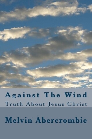 Cover of Against The Wind