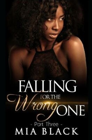 Cover of Falling For The Wrong One 3