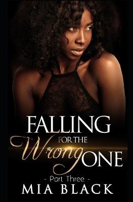 Book cover for Falling For The Wrong One 3