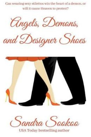 Cover of Angels, Demons, and Designer Shoes