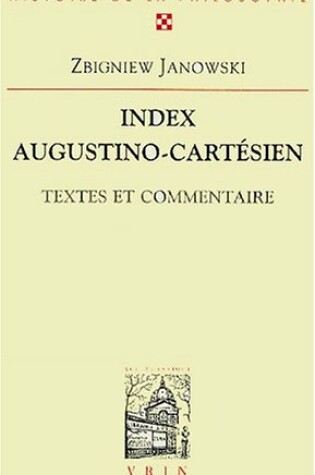 Cover of Index Augustino-Cartesien Textes Et Commentaire