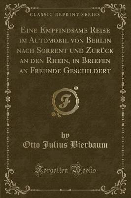 Book cover for Eine Empfindsame Reise Im Automobil Von Berlin Nach Sorrent Und Zurück an Den Rhein, in Briefen an Freunde Geschildert (Classic Reprint)