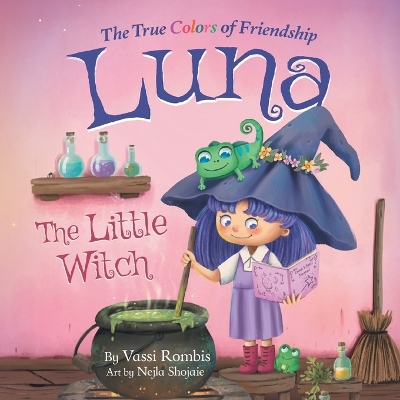 Book cover for Luna the Little Witch-The True Colors of Friendship