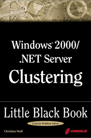 Cover of Windows 2000/.NET Server Clustering Little Black Book