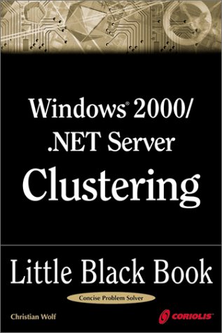 Cover of Windows 2000/.NET Server Clustering Little Black Book