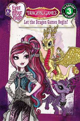 Cover of Ever After High: Let the Dragon Games Begin!