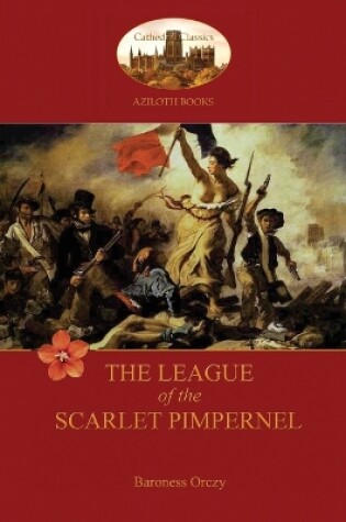 Cover of The League of the Scarlet Pimpernel (Aziloth Books)