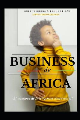 Cover of Business de �frica 2022, Almanaque de Inteligencia Empresarial