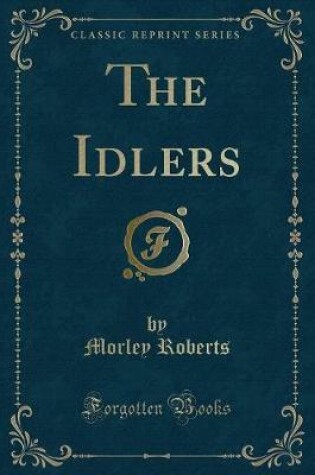 Cover of The Idlers (Classic Reprint)
