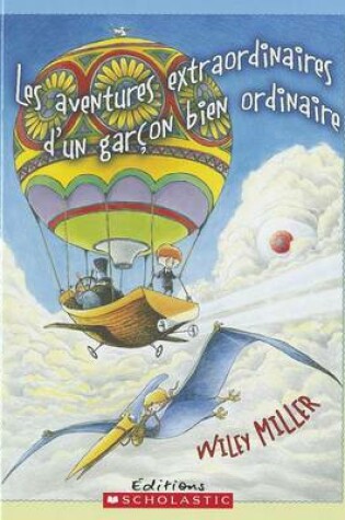 Cover of Les Aventures Extraordinaires d'Un Gar?on Bien Ordinaire