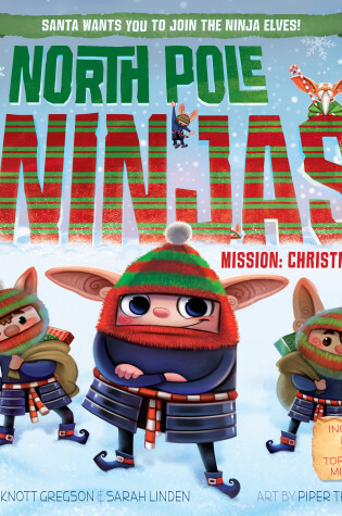 Cover of North Pole Ninjas: MISSION: Christmas!