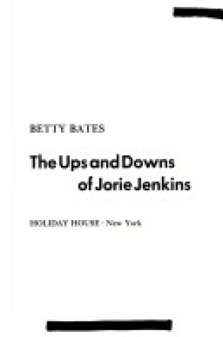 Cover of The Ups and Downs of Jorie Jenkins