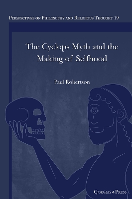 Cover of The Cyclops Myth and the Making of Selfhood