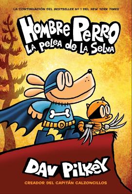 Cover of La Pelea de la Selva (Dog Man: Brawl of the Wild)