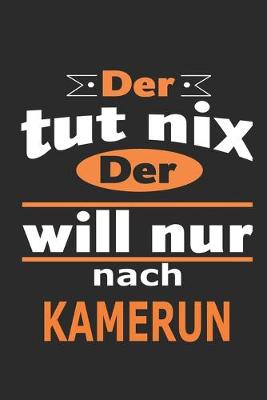 Book cover for Der tut nix Der will nur nach Kamerun