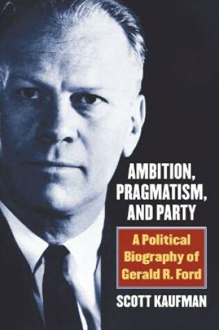 Cover of Ambition, Pragmatism, and Party