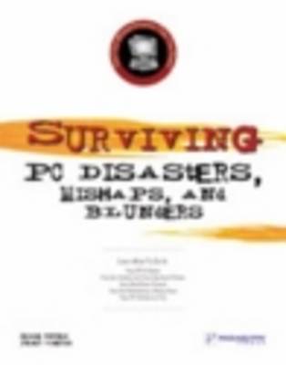 Book cover for Surviving PC Disasters,Mishaps,& Blunders
