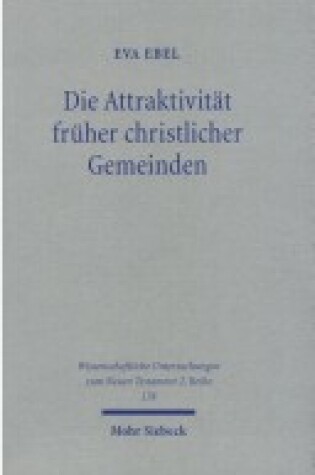 Cover of Die Attraktiviteat Freuher Christlicher Gemeinden