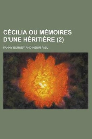 Cover of Cecilia Ou Memoires D'Une Heritiere (2 )