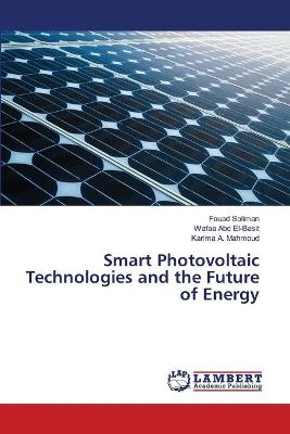 Book cover for Smart Photovoltaic Technologies and the Future of Energy