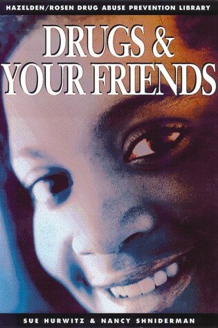 Cover of Drugs and Your Friends