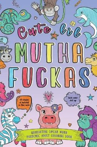 Cover of Cute lil Mutha Fuckas