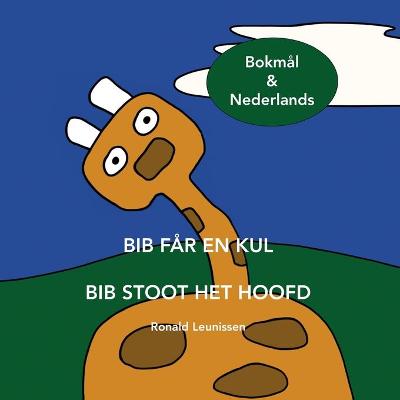 Cover of Bib Får En Kul - Bib Stoot Het Hoofd